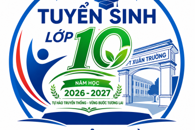 Công khai kết quả trúng tuyển vào lớp 10 năm học 2026-2027 trường THPT Xuân Trường
